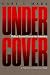 Undercover: Police Surveillance in America (20th Century Fund)
