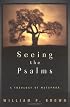 Seeing the Psalms: A Theology of Metaphor