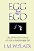 Books : Egg and Ego: An Almost True Story of Life in the Biology Lab