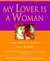 My Lover is a Woman: Contemporary Lesbian Love Poems