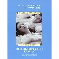 Her Unexpected Family (Mills and Boon Medical Romance)