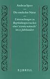Review Brill Academic Publishers  / Die Entdeckte Natur: Untersuchungen Zu Begrundungsversuchen Einer 