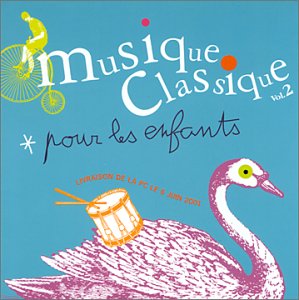 Childrens Toyshop  Classique : Musique classique pour les enfants, vol.2
