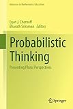 Probabilistic thinking : presenting plural perspectives