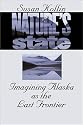 Nature's State: Imagining Alaska as the Last Frontier