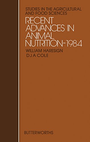 Recent Advances in Animal Nutrition-1984: Studies in the Agricultural and Food Sciences (Studies in the agricultural & food sciences)