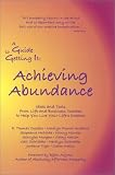 A Guide to Getting It: Achieving Abundance