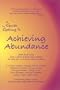 A Guide to Getting It: Achieving Abundance