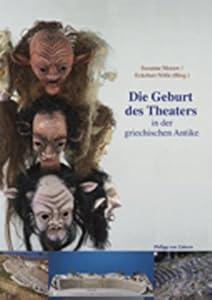 Die Geburt des Theaters in der griechischen Antike