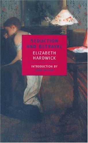 Seduction and Betrayal: Women and Literature (New York Review Books Classics)