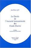 Revue Editions A. Pedone  / Le destin de l'Autorité Internationale des Fonds Marins