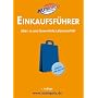 NUTROPOLY. Einkaufsf�hrer: �ber 10.000 bewertete Lebensmittel