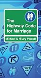 The Highway Code for Marriage The Highway Code for Marriage
