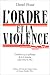 Book L'ordre et la violence: Evolution socio-politique de la Colombie entre 1930 et 1953 (Studies in history and the social sciences)
