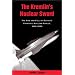 The Kremlin's Nuclear Sword: The Rise and Fall of Russia's Strategic Nuclear Forces, 1945-2000