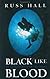 Five Star First Edition Mystery - Black Like Blood: An Esbeth Walters Mystery (Five Star First Edition Mystery)