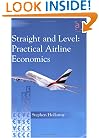 Straight and Level: Practical Airline Economics