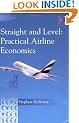 Straight and Level: Practical Airline Economics