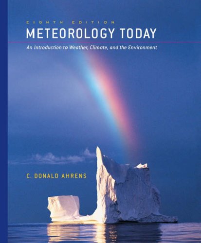 Cengage Advantage Books: Meteorology Today, Core Chapters 1-16 (with CengageNOW Printed Access Card) (Thomson Advantage Books)