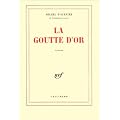 La goutte d'or