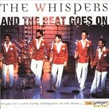 The Whispers - And the Beat Goes On