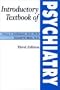 Introductory Textbook of Psychiatry (3rd Edition)