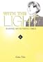 With the Light: Raising an Autistic Child, Vol. 6