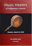 Musical Healers of Indigenous Cultures: Shaman Jhankri & Nele
