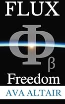 Flux: Freedom (Volume 1) Flux: Freedom (Volume 1)