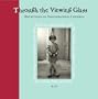 Through the Viewing Glass: Reflections on Photographing Children