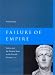 Failure of Empire: Valens and the Roman State in the Fourth Century A.D.