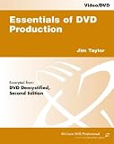 Essentials of DVD Production