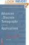 Advances in Discrete Tomography and Its Applications (Applied and Numerical Harmonic Analysis)