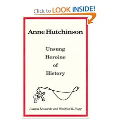 Anne Hutchinson: Unsung Heroine of History