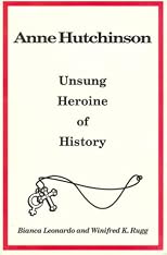 Anne Hutchinson: Unsung Heroine of History