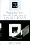 Readings from the Architecture of Louis I. Kahn