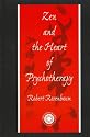 Zen And The Heart Of Psychotherapy