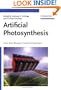 Artificial Photosynthesis: From Basic Biology to Industrial Application