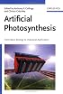 Artificial Photosynthesis: From Basic Biology to Industrial Application