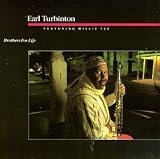 Revue Earl Turbinton with Willie Tee  / Brothers for Life