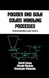 Powder and Bulk Solids Handling Processes (Chemical Industries)