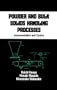Powder and Bulk Solids Handling Processes (Chemical Industries)