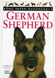German Shepherd Dog Breed Handbook (Dog Breed Handbooks)