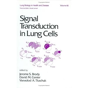【クリックでお店のこの商品のページへ】Signal Transduction in Lung Cells (Lung Biology in Health and Disease)： Jerome Brody： 洋書