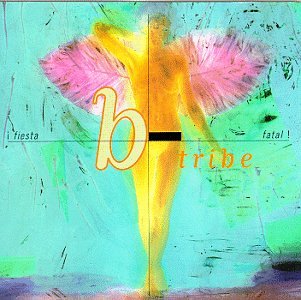 B-Tribe - !Fiesta Fatal! - Zortam Music