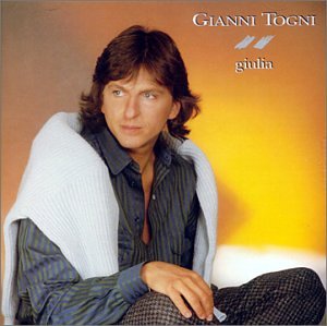 Gianni Togni - Giulia Lyrics - Zortam Music