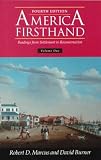 America Firsthand: Readings from Settlement to Reconstruction