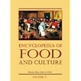 Encyclopedia of Food and Culture Edition 1. (Scribner Library of Daily Life)