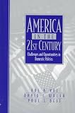 America in the 21st Century: Challenges and Opportunities in Domestic Politics