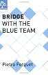 Bridge with the Blue Team (Master Bridge Series)